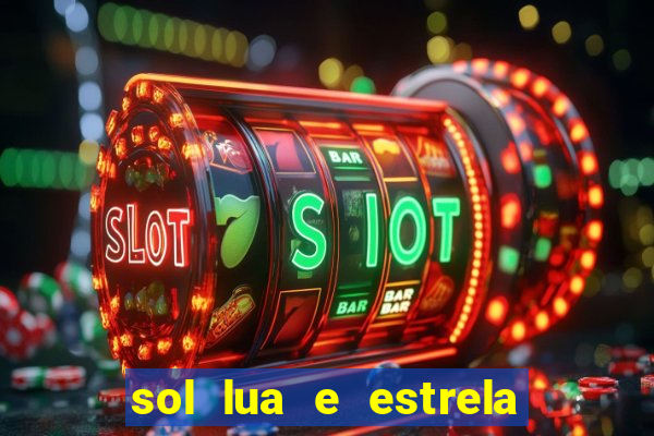 sol lua e estrela significado amizade